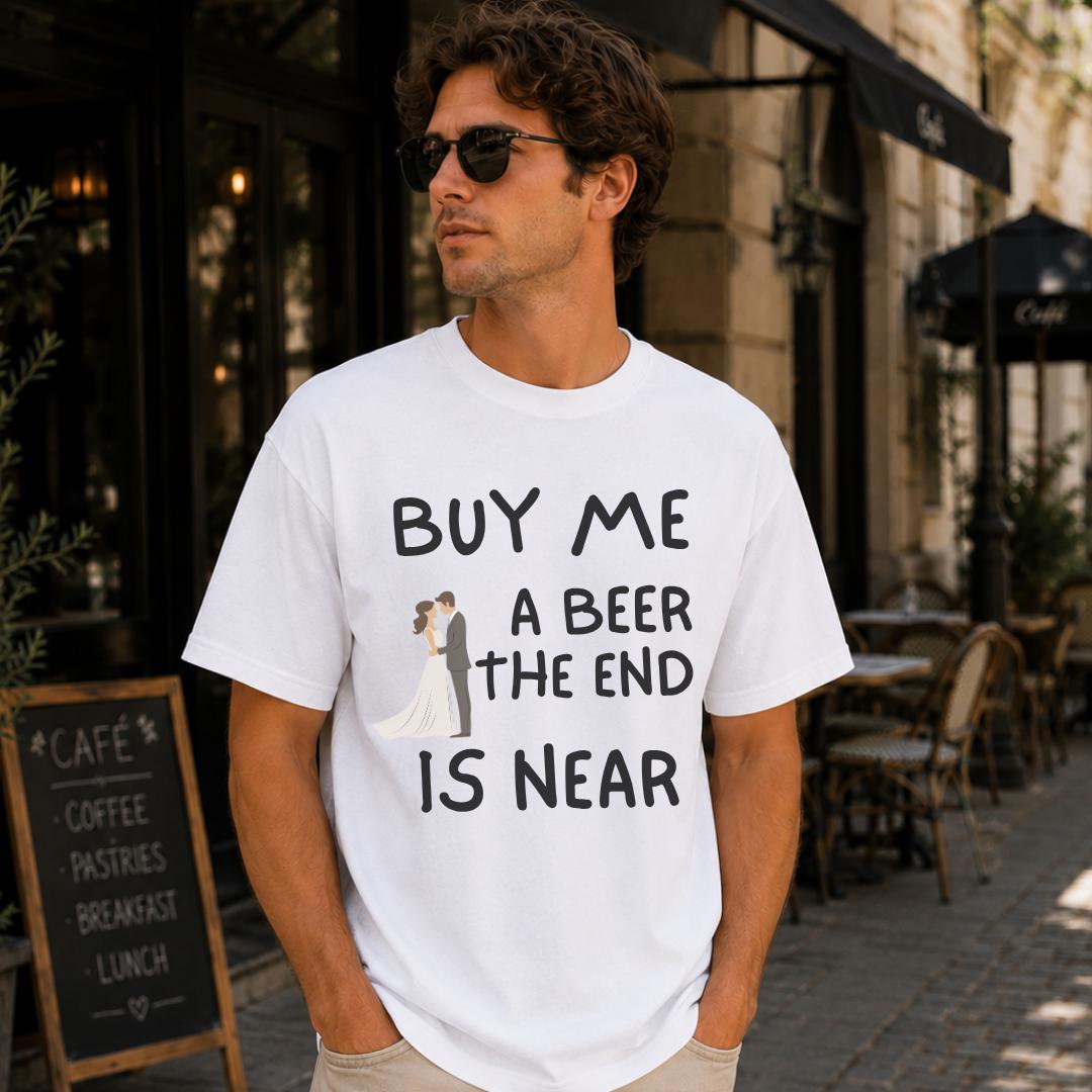 Men'S Grooming Near Me - Lustiges Junggesellen-T-Shirt, „Buy Me A Beer